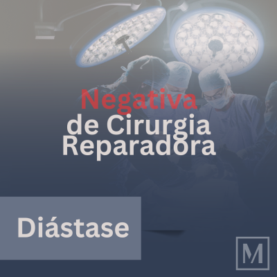 Negaram sua Cirurgia Plástica Reparadora de Diástase? Saiba como reverter essa decisão e garantir o tratamento necessário